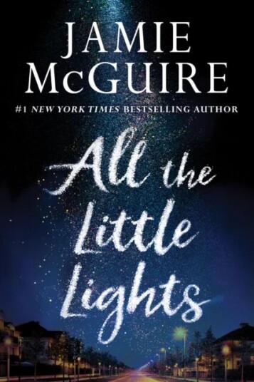 All The Little Lights Av Jamie Mcguire All The Little Lights Av Jamie Mcguire