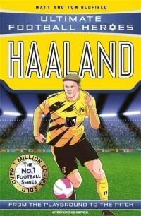 Haaland (Ultimate Football Heroes - The No.1 Football Series) Av Matt & Tom Oldfield, Ultimate Football Heroes