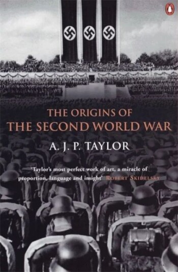 The Origins Of The Second World War Av Professor A J P Taylor