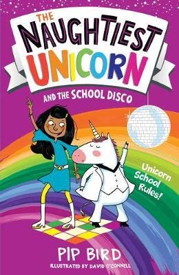 The Naughtiest Unicorn and the School Disco The Naughtiest Unicorn and the School Disco