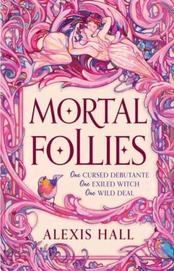 Mortal Follies Av Alexis Hall