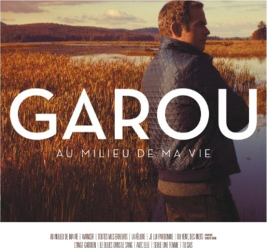 Garou Au Milieu De Ma Vie CD Garou Au Milieu De Ma Vie CD