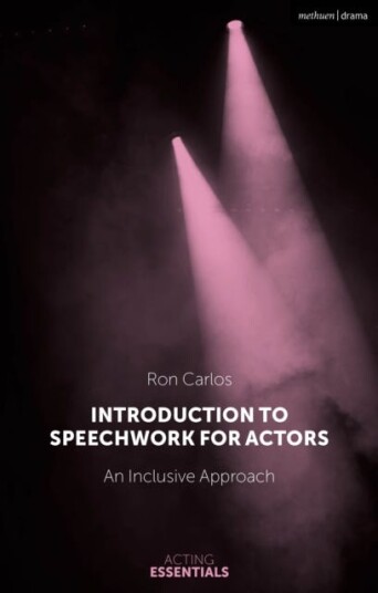 Introduction To Speechwork For Actors Av Ron (Yale School Of Drama Usa) Carlos