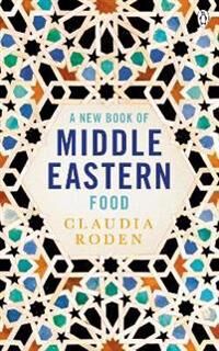 Roden Claudia A New Book of Middle Eastern Food Roden Claudia A New Book of Middle Eastern Food