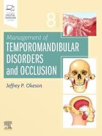 Management Of Temporomandibular Disorders And Occlusion Av Jeffrey P. (Provost'S Distinguished Service Professor Okeson, Department Of Oral Healt