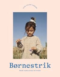 Barnepå Strik | Lene Holme Samsøe
