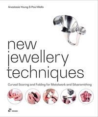 Young Anastasia New Jewellery Techniques: Curved Scoring and Folding for Metalwork and Silversmithing