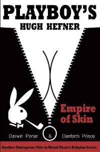 Porter, Darwin Playboy's Hugh Hefner: Empire of Skin (1936003597)