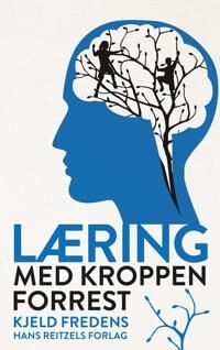 Fredens Kjeld Læring med kroppen forrest Fredens Kjeld Læring med kroppen forrest
