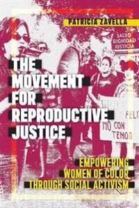 Zavella Patricia The Movement for Reproductive Justice
