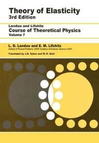 Theory Of Elasticity Av L D (Institute Of Physical Problems U.S.S.R. Academy Of Sciences) Landau, L. P. (Institute For Physical Problems Ussr Academy Theory Of Elasticity Av L D (Institute Of Physical Problems U.S.S.R. Academy Of Sciences) Landau, L. P. (Institute For Physical Problems Ussr Academy