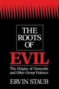 Staub Ervin The Roots of Evil