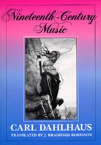 Dahlhaus Carl Nineteenth-Century Music Dahlhaus Carl Nineteenth-Century Music