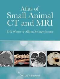Atlas Of Small Animal Ct And Mri Av Erik (University Of California Davis Usa) Wisner, Allison (University Of California Davis Usa) Zwingenberger