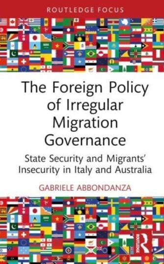 The Foreign Policy of Irregular Migration Governance The Foreign Policy of Irregular Migration Governance