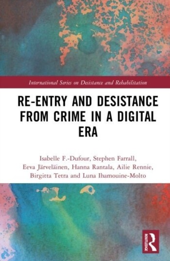 Re Entry and Desistance from Crime in a Digital Era