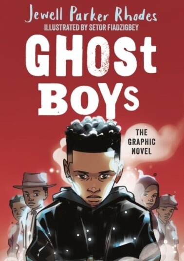 Ghost Boys Graphic Novel Ghost Boys Graphic Novel