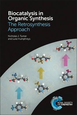 Biocatalysis in Organic Synthesis The Retrosynthesis Approach