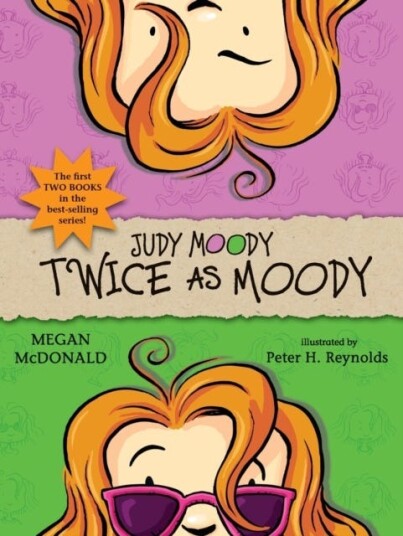 Judy Moody: Twice as Moody Judy Moody: Twice as Moody