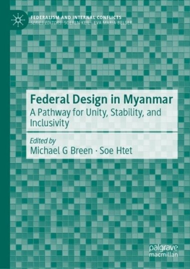 Federal Design in Myanmar Federal Design in Myanmar