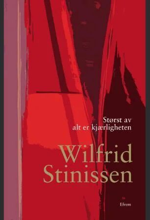 Størst Av Alt Er Kjærligheten Av Wilfrid Stinissen