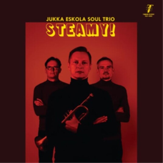 Jukka Eskola Soul Trio, Jukka Eskola Steamy! LP/Vinyl