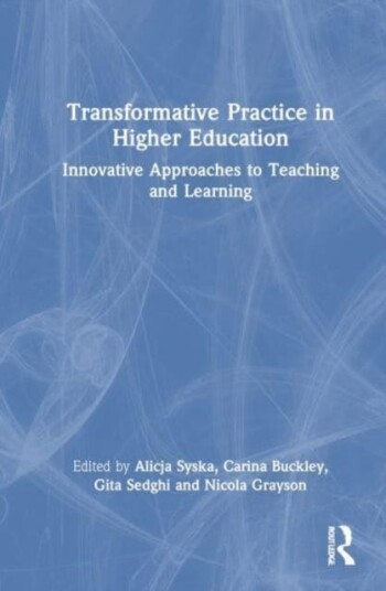Transformative Practice in Higher Education  Innovative Approaches to Teaching and Learning