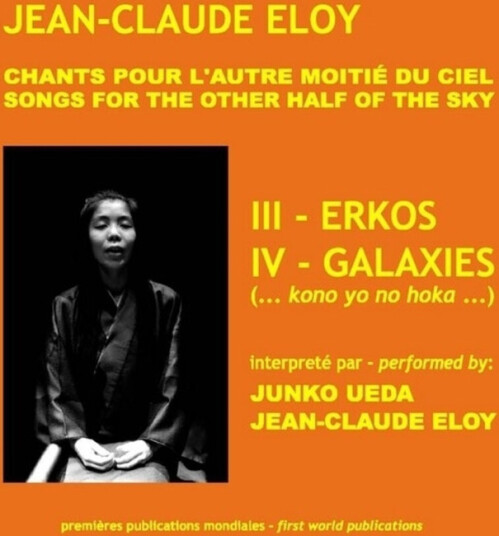 JeanClaude Eloy Chants Pour L'autre Moitie Du Ciel: III Erkos IV CD
