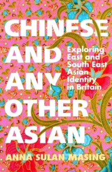 Chinese and Any Other Asian