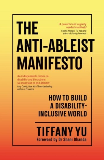 The AntiAbleist Manifesto How to Build a DisabilityInclusive World