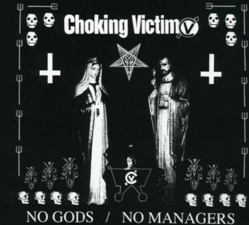 Choking Victim No Gods No Managers CD