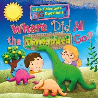 Where Did All The Dinosaurs Go? Av Ruth Owen Where Did All The Dinosaurs Go? Av Ruth Owen