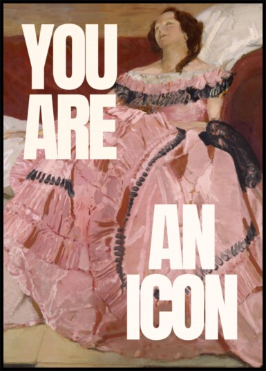 You Are An Icon Plakat / 30x40