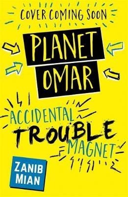 Planet Omar: Accidental Trouble Magnet Book 1