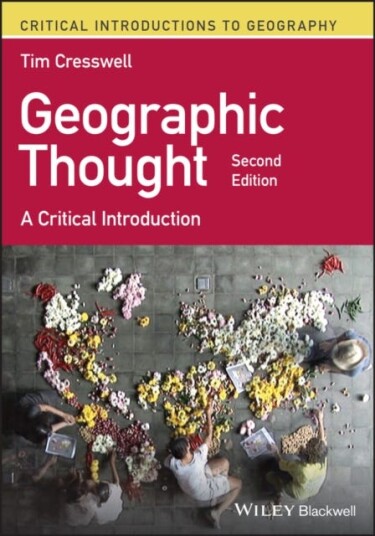 Geographic Thought Av Tim (University Of Edinburgh Uk) Cresswell