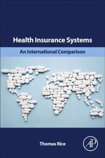Health Insurance Systems Av Thomas (Distinguished Professor Department Of Health Policy And Management Ucla Fielding School Of Public Health Los Angel