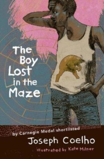 The Boy Lost In The Maze Av Joseph Coelho The Boy Lost In The Maze Av Joseph Coelho