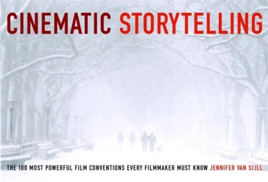 Cinematic Storytelling Av Jennifer Van Sijll
