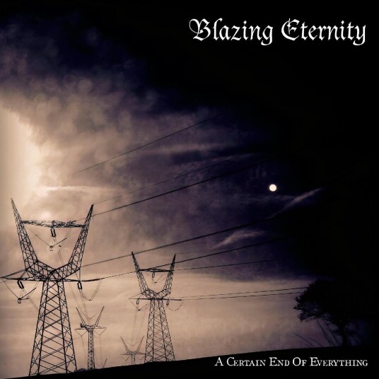 Blazing Eternity A Certain End Of Everything LP/Vinyl Blazing Eternity A Certain End Of Everything LP/Vinyl