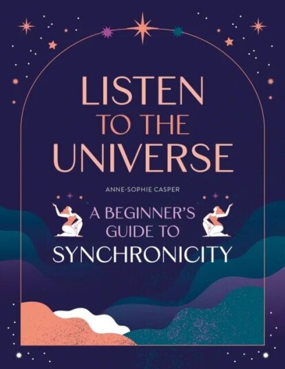 Listen To The Universe Av Anne-Sophie Casper