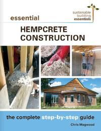 Essential Hempcrete Construction Av Chris Magwood