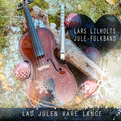 Lars Lilholts JuleFolkband Lad Julen Vare Længe CD