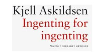 Ingenting For Ingenting Av Kjell Askildsen