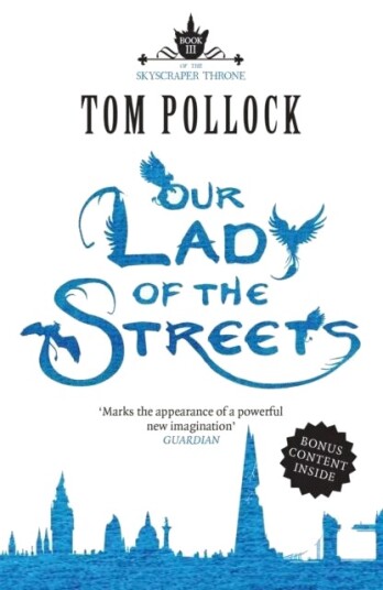 Our Lady of the Streets av Tom Pollock