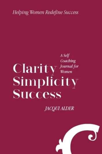 Clarity Simplicity Success Av Jacqui Alder