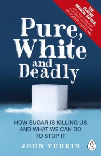 Pure, White And Deadly Av John Yudkin Pure, White And Deadly Av John Yudkin