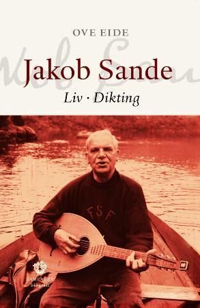 Jakob Sande Biografi: Folkekjær Visedikter og Lyriker i Historie og Dokumentar