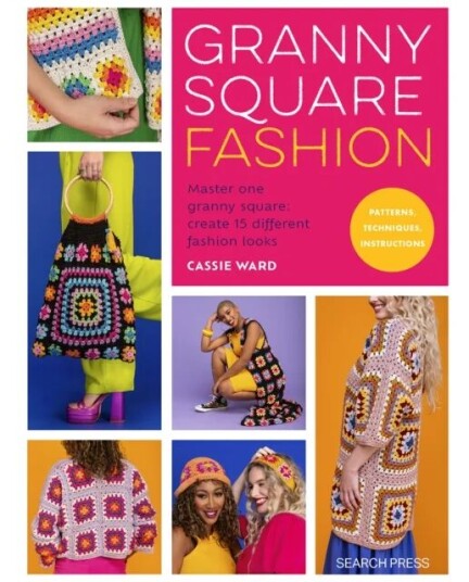 Granny Square Fashion Av Cassie Ward