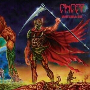 Cancer  Death Shall Rise 2 Cd
