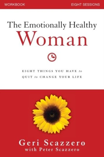 The Emotionally Healthy Woman Workbook Av Geri Scazzero, Peter Scazzero The Emotionally Healthy Woman Workbook Av Geri Scazzero, Peter Scazzero